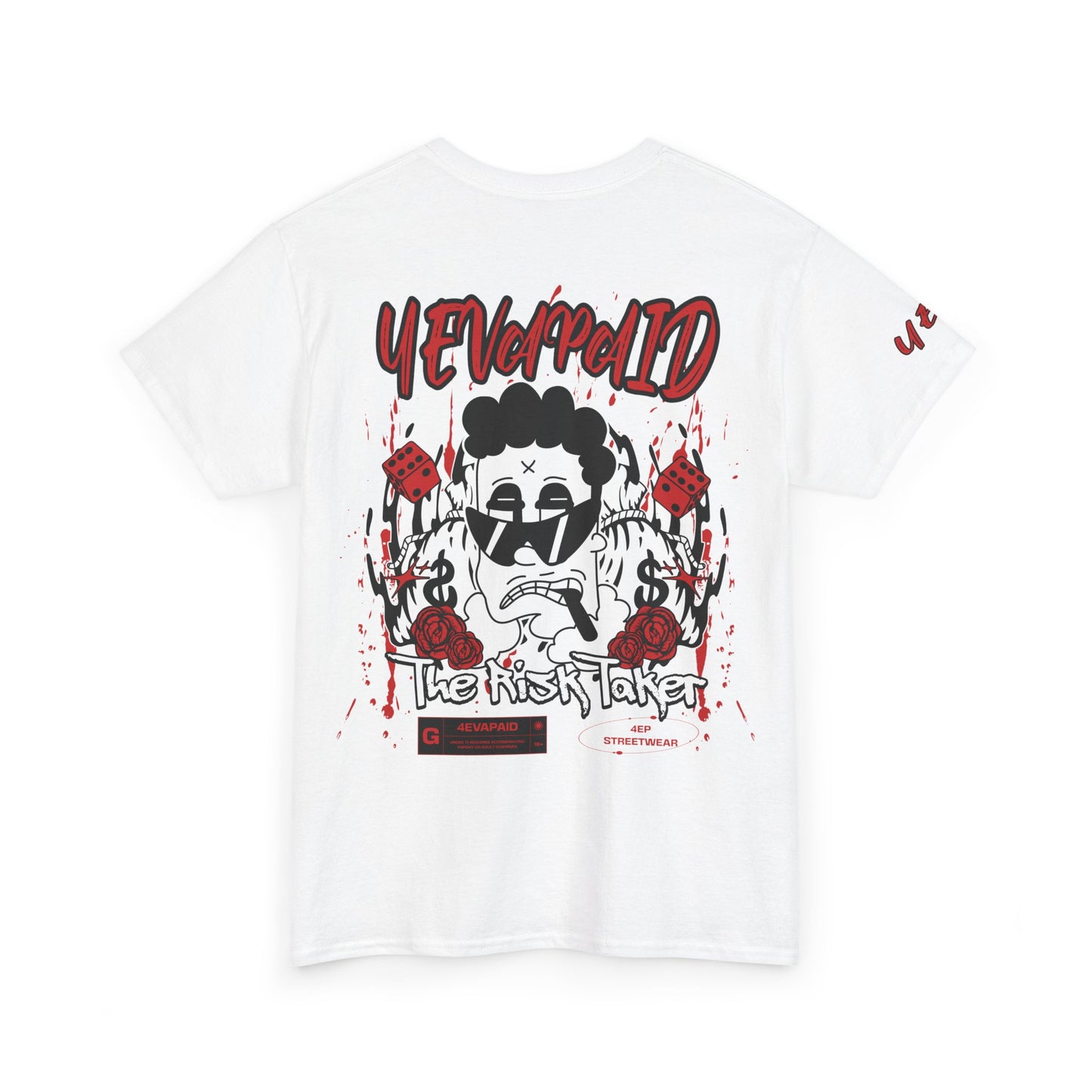 4EVAPAID "Risk Taker" Tee