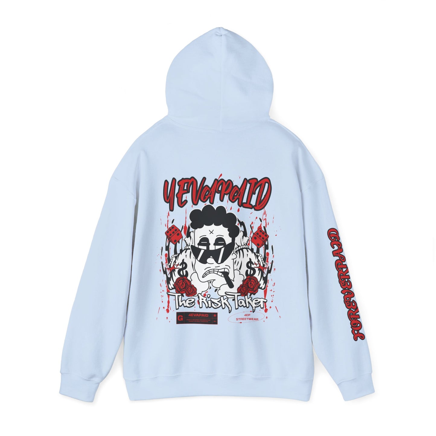 4EVAPAID "The Risk Taker" Hoodie