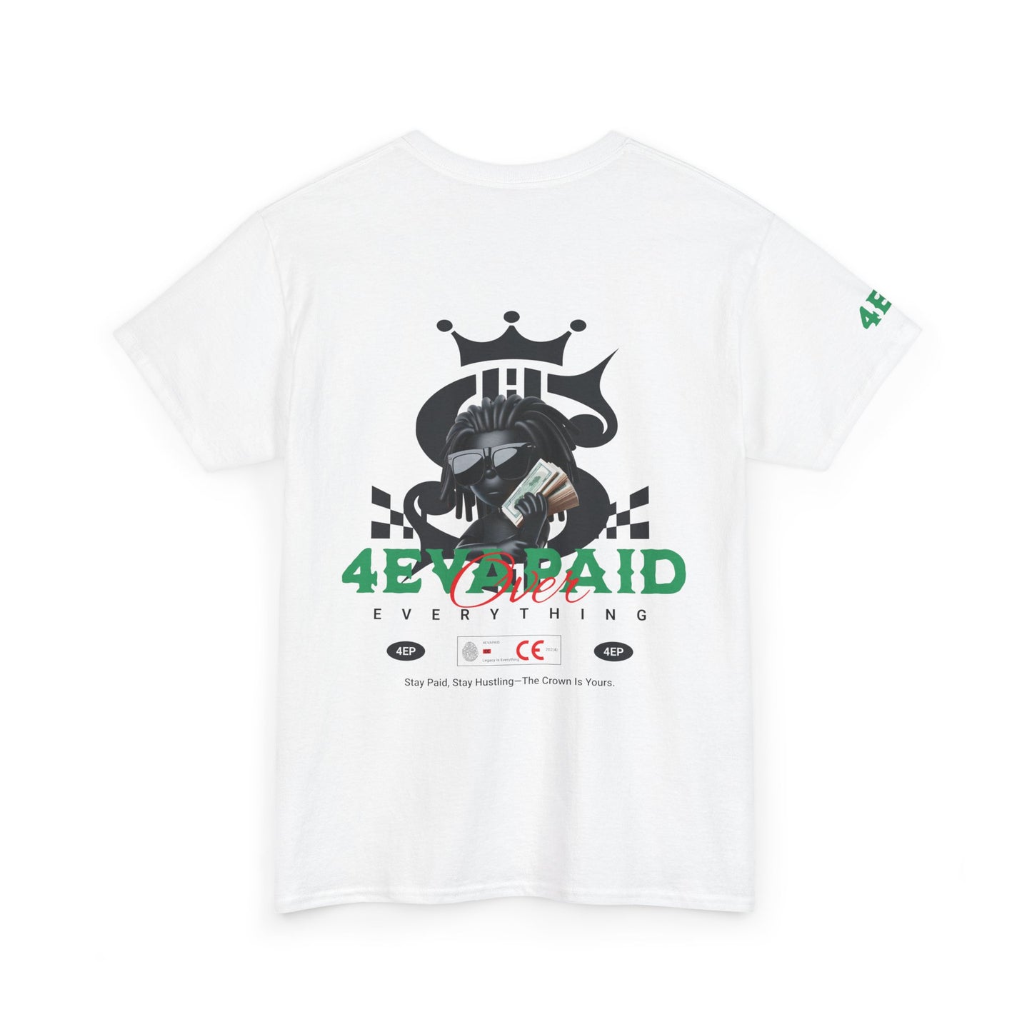 4EVAPAID Over Everything Tee