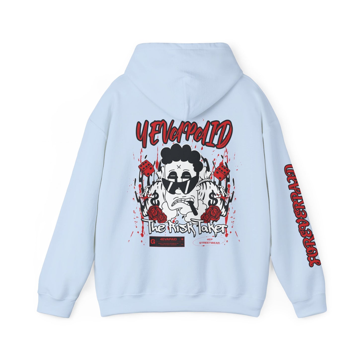 4EVAPAID "The Risk Taker" Hoodie