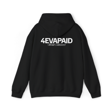 Load image into Gallery viewer, "I'm Just 4EVAPAID" Classic Hoodie