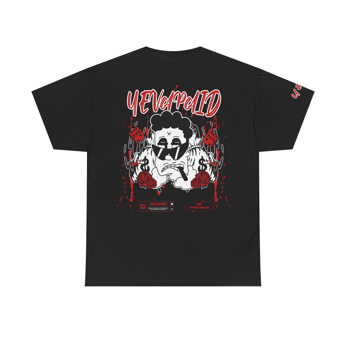 4EVAPAID "Risk Taker" Tee