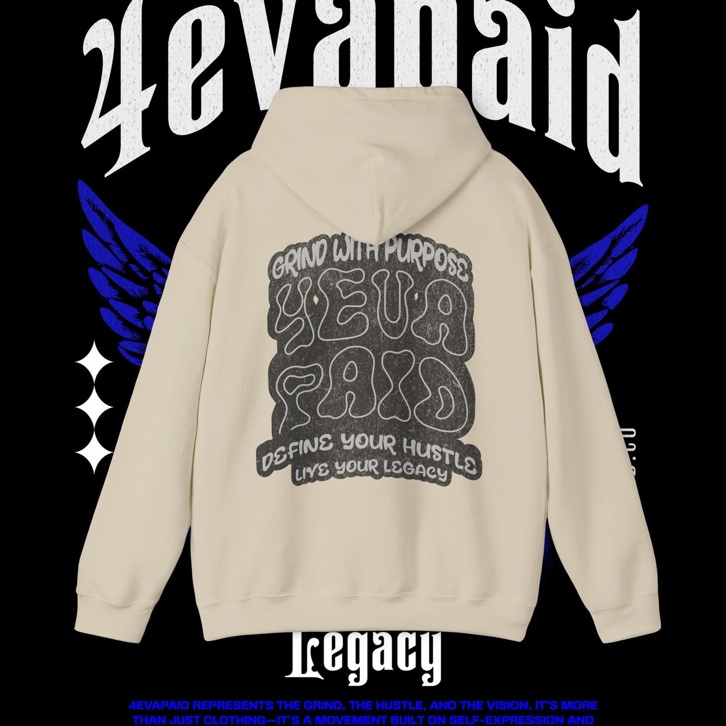 4EVAPAID "Grind W Purpose" Hoodie