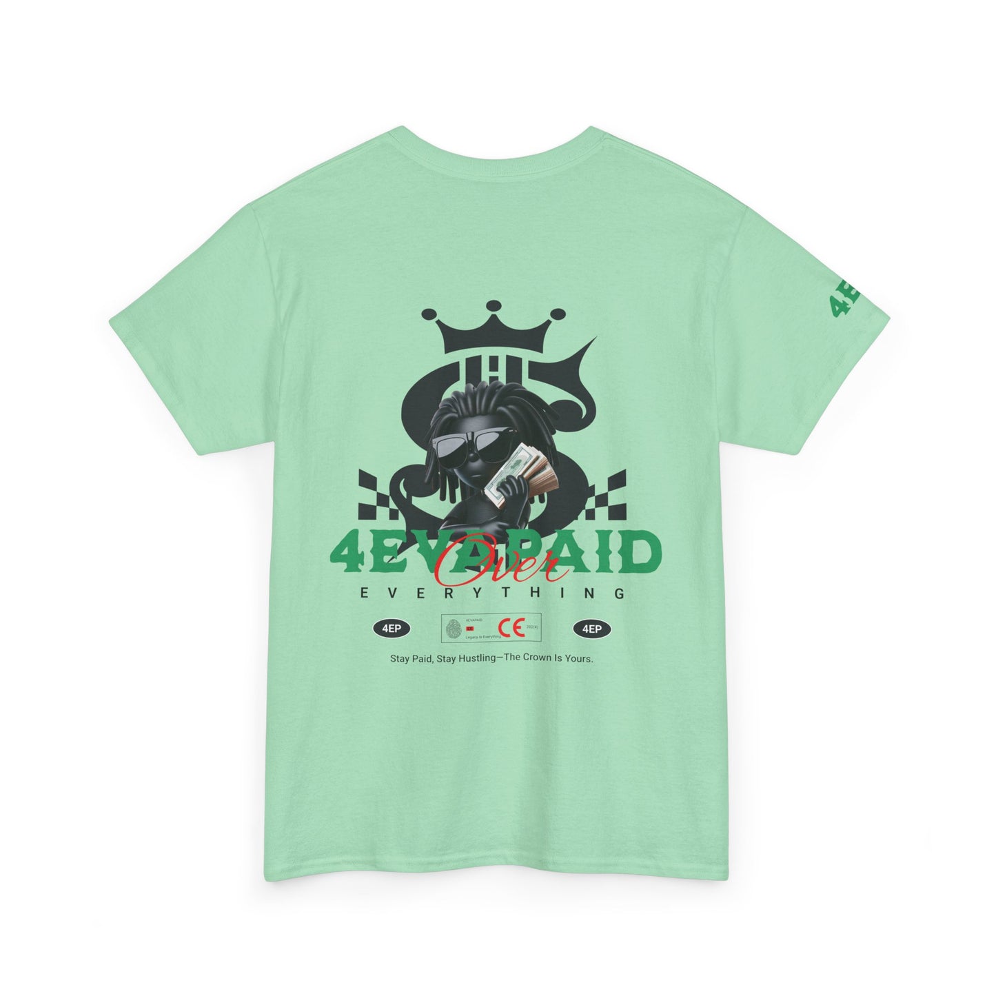 4EVAPAID Over Everything Tee