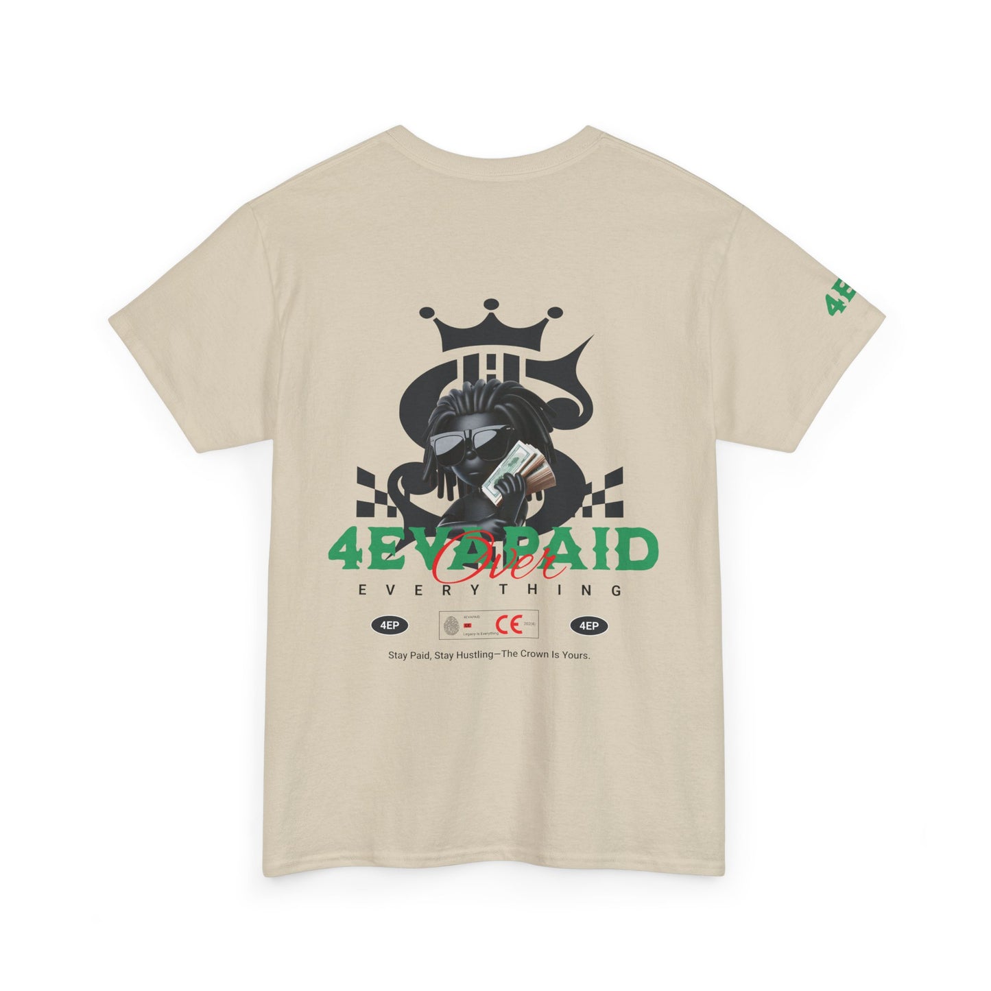 4EVAPAID Over Everything Tee