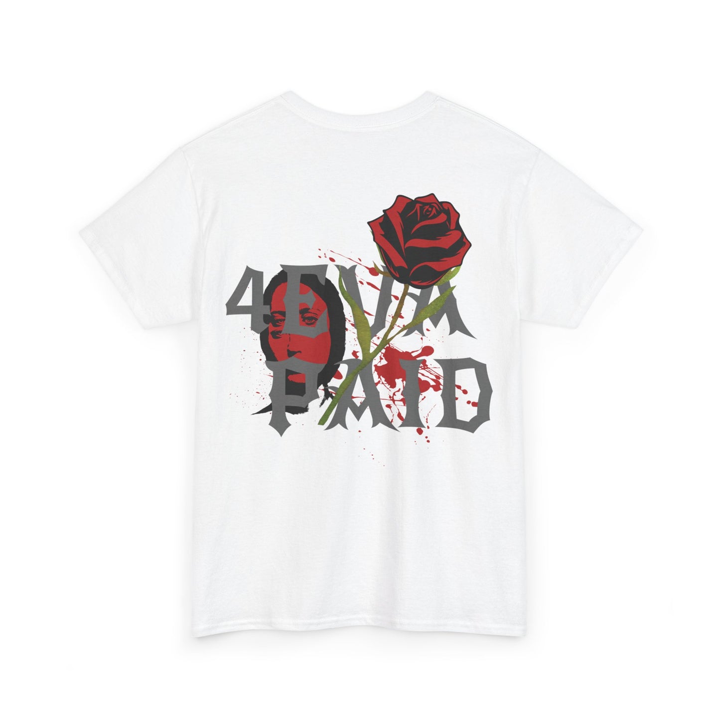 4EVAPAID Rose Tee