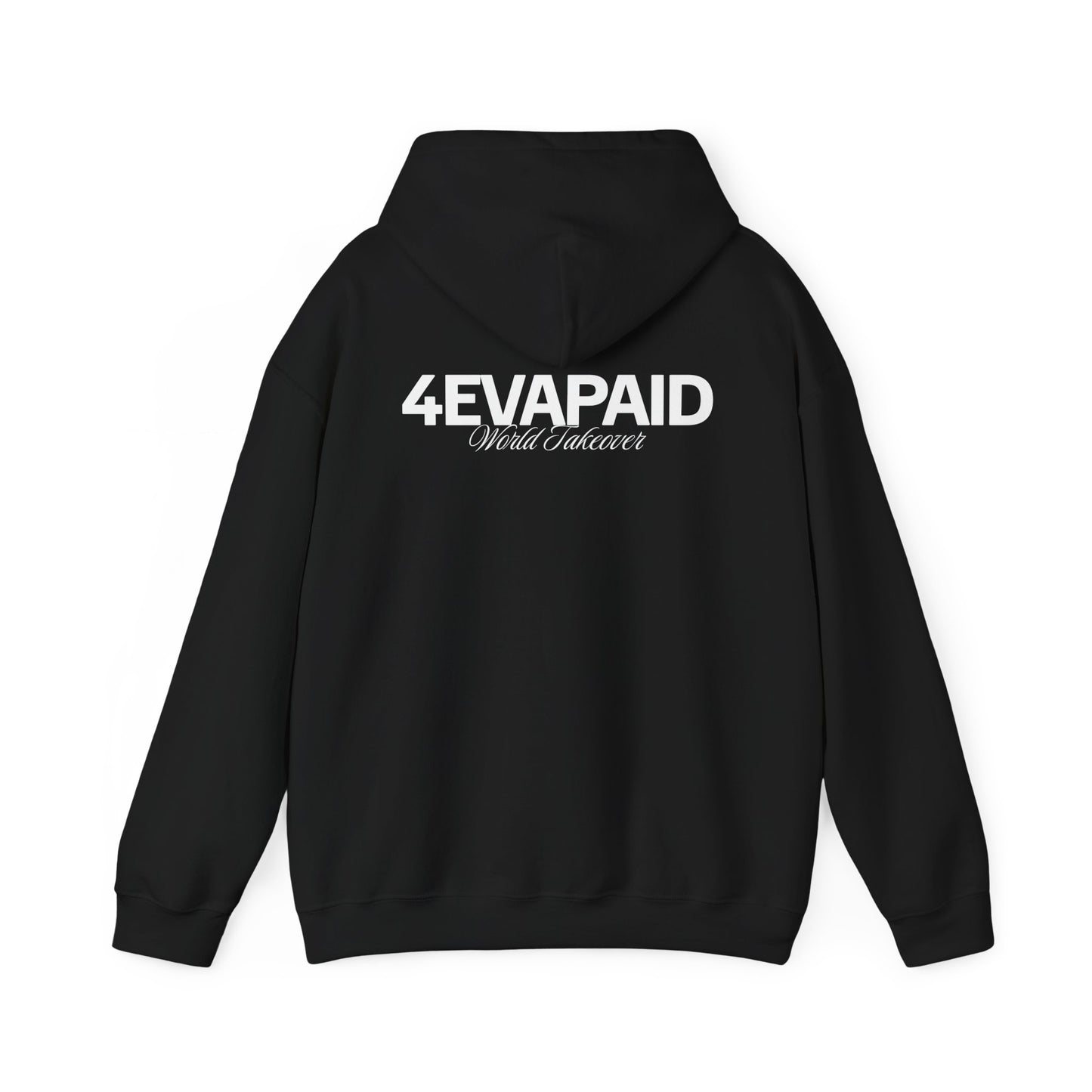 "I'm Just 4EVAPAID" Classic Hoodie