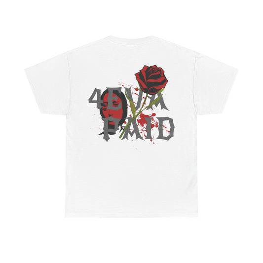 4EVAPAID Rose Tee