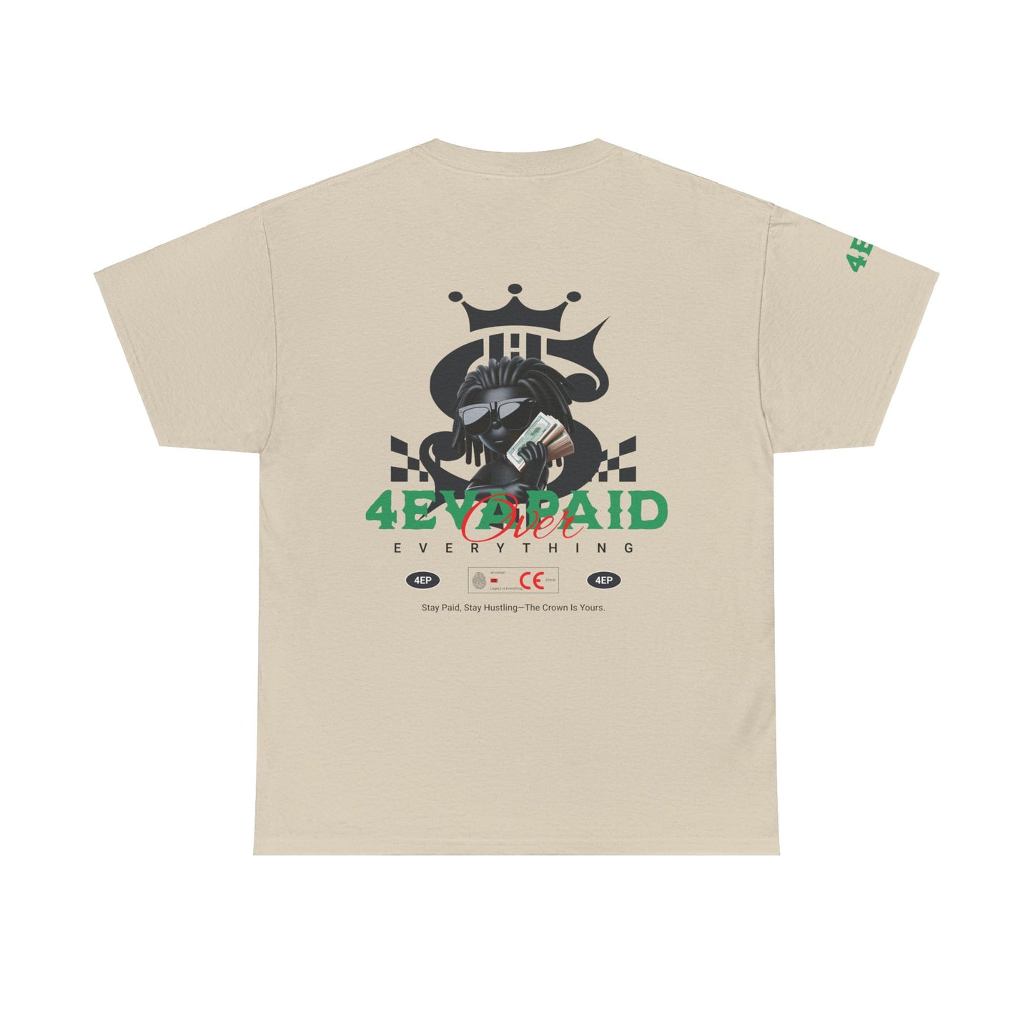 4EVAPAID Over Everything Tee