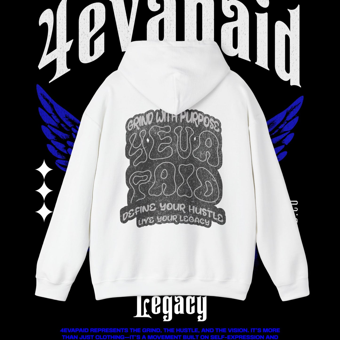 4EVAPAID "Grind W Purpose" Hoodie