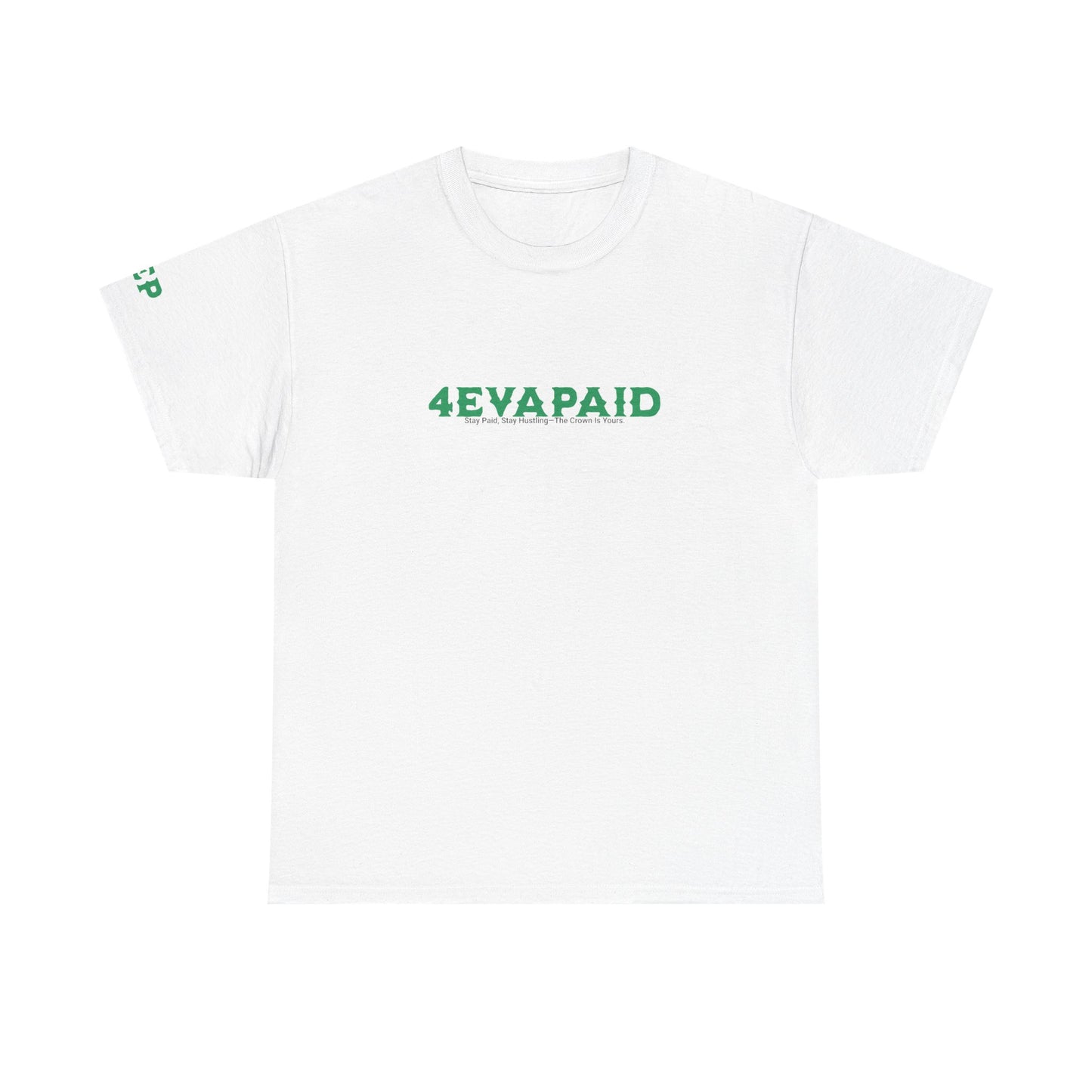 4EVAPAID Over Everything Tee