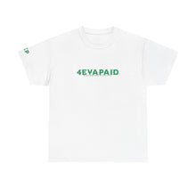 Load image into Gallery viewer, 4EVAPAID Over Everything Tee
