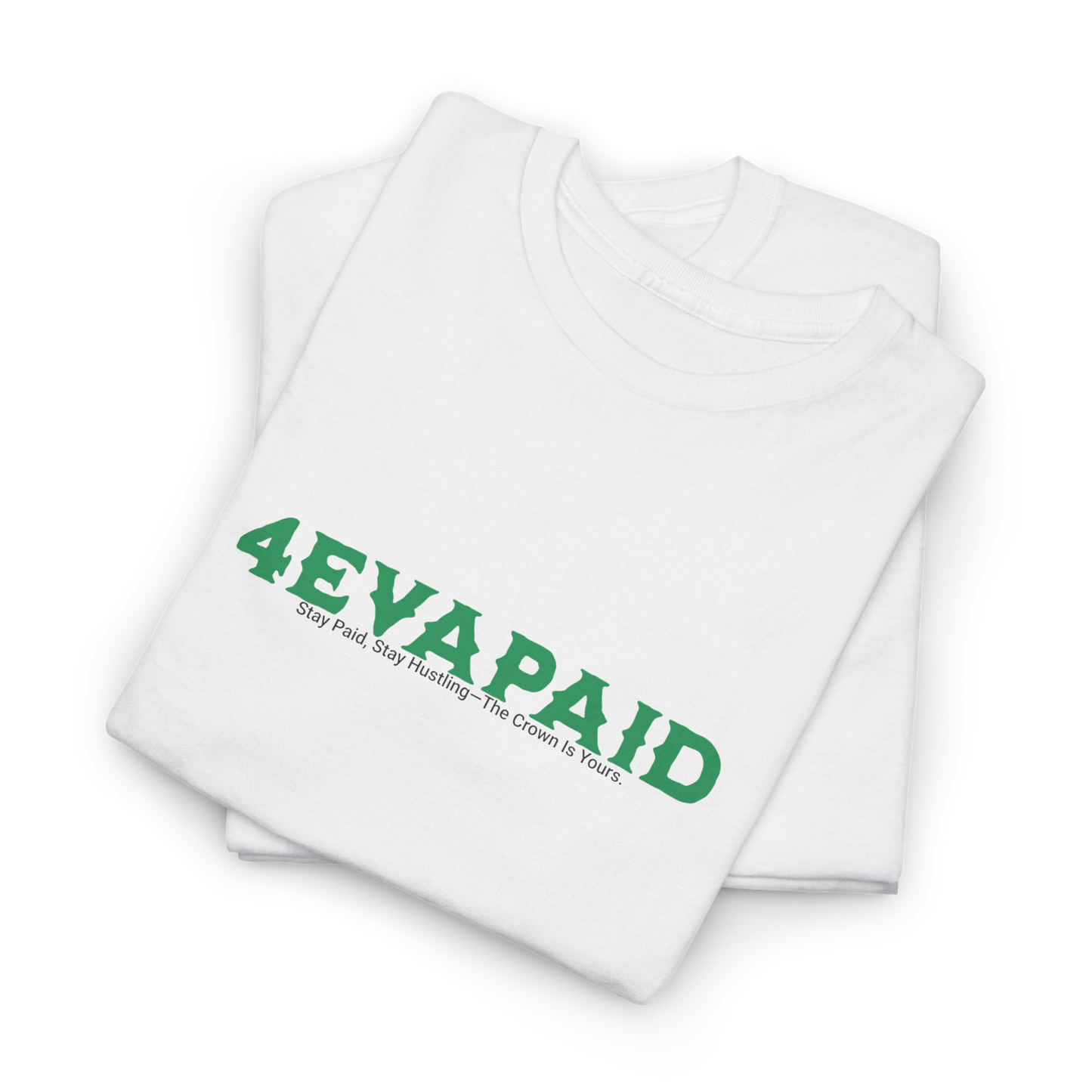 4EVAPAID Over Everything Tee