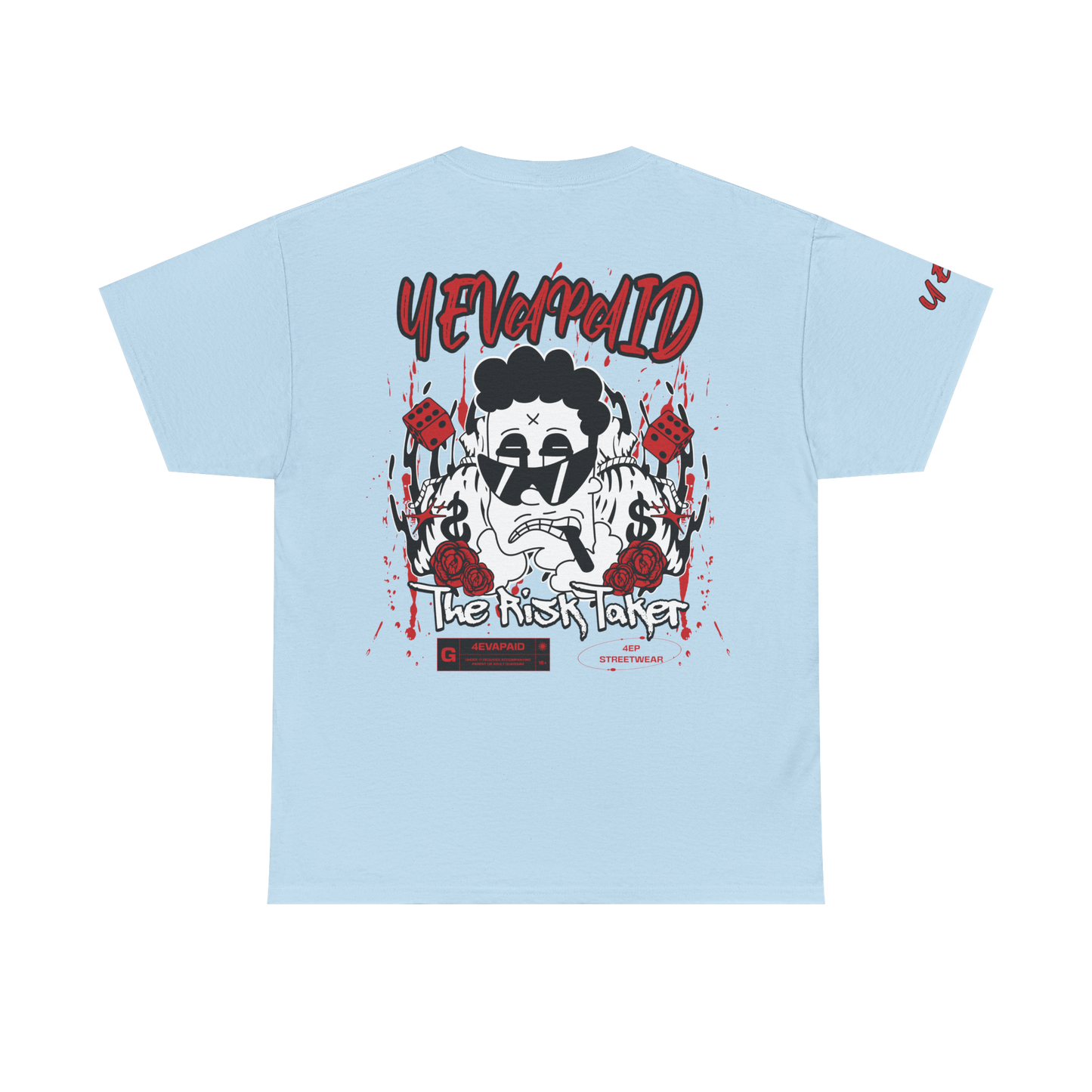 4EVAPAID  "Risk Taker" Tee