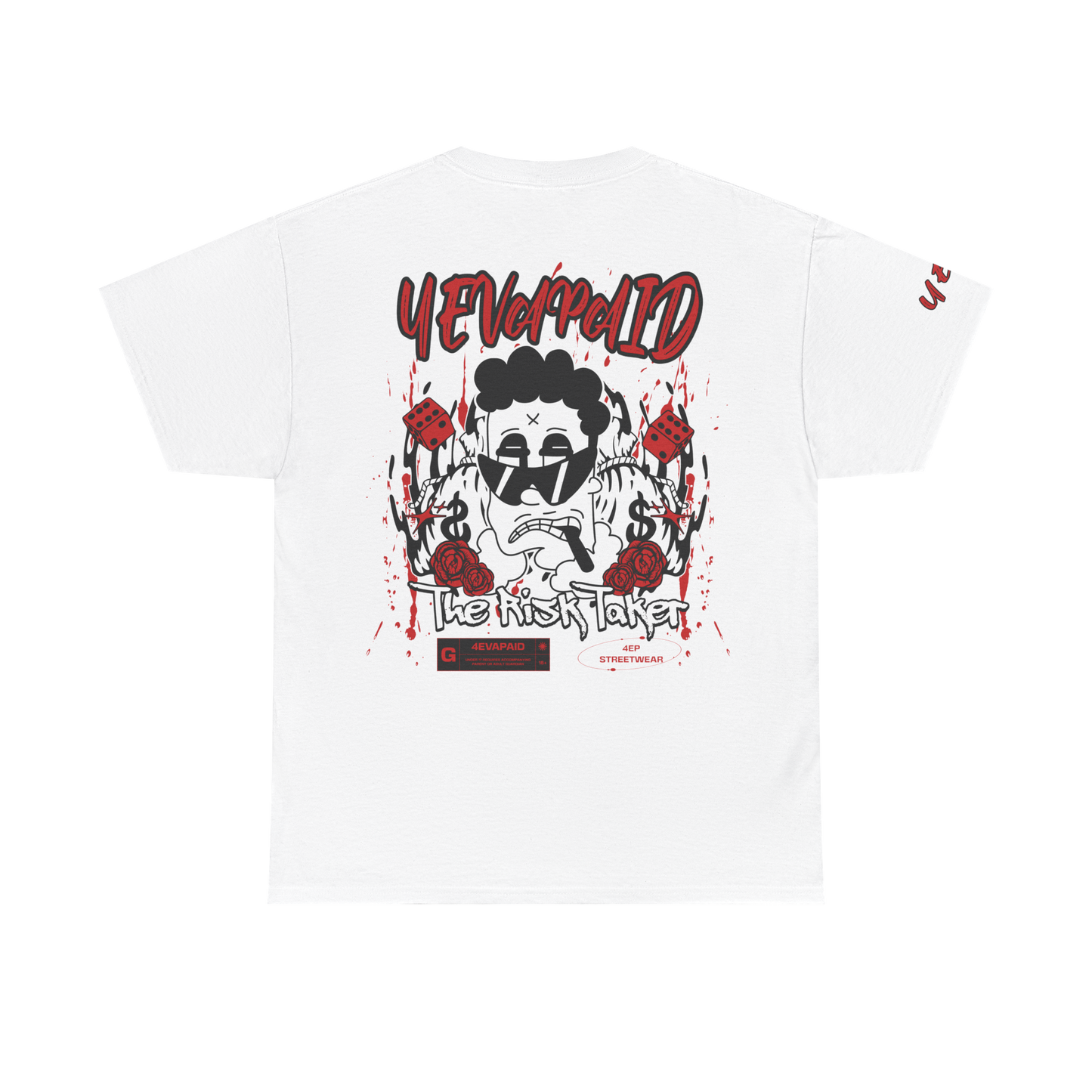 4EVAPAID  "Risk Taker" Tee