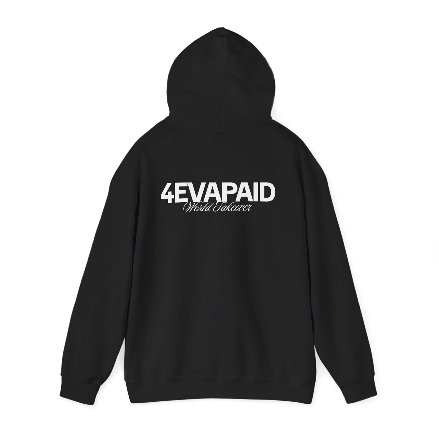 "I'm Just 4EVAPAID" Classic Hoodie