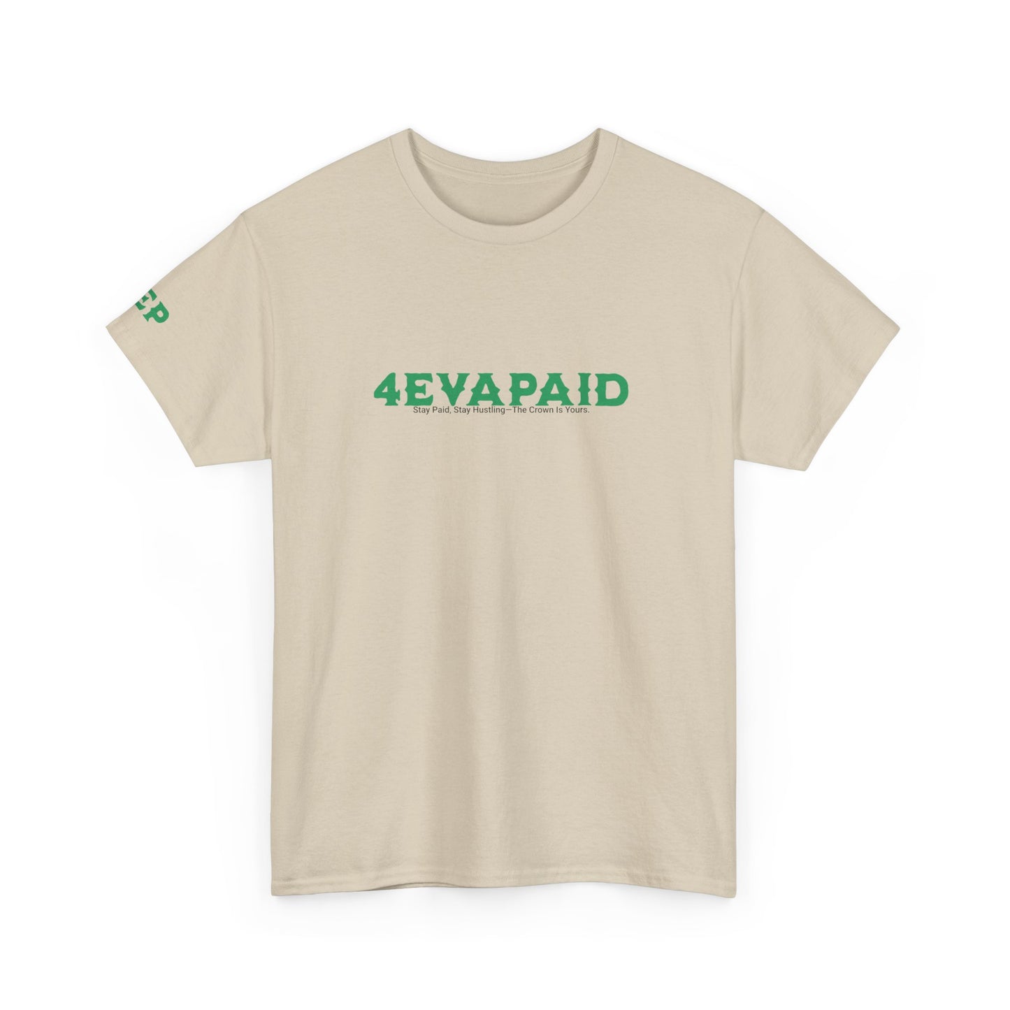 4EVAPAID Over Everything Tee