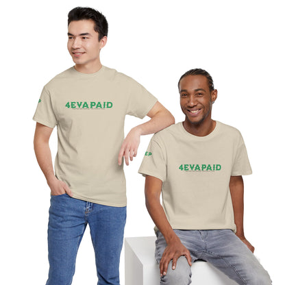 4EVAPAID Over Everything Tee