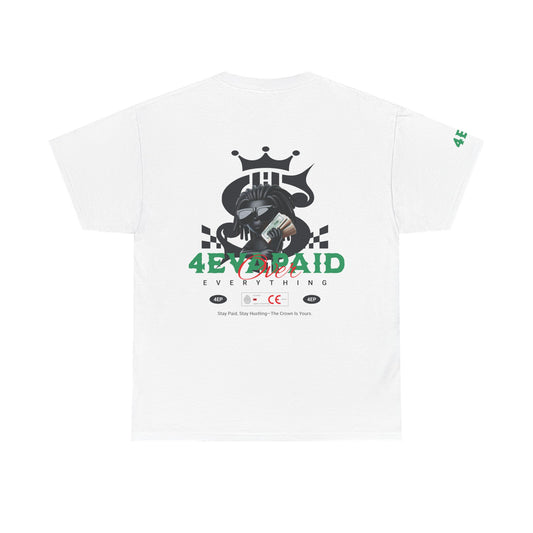 4EVAPAID Over Everything Tee