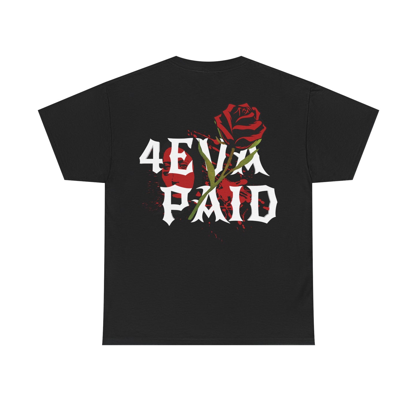 4EVAPAID Rose Tee